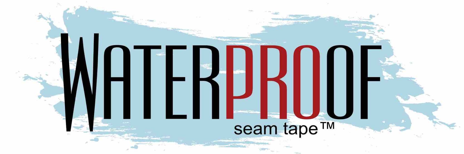 WaterProof Seam Tape™ Pro